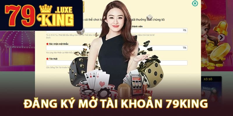 Đăng ký mở tài khoản 79King