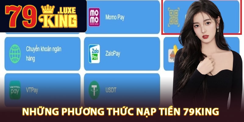 Những phương thức nạp tiền 79King được ưa chuộng