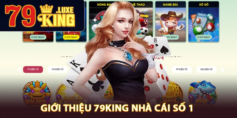 Tổng quan giới thiệu 79king nhà cái số 1